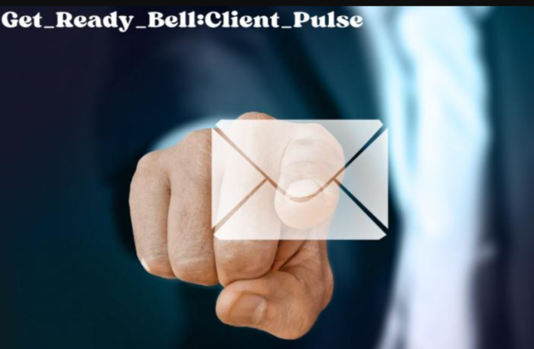 Get_Ready_Bell:Client_Pulse